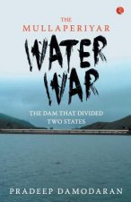 Mullaperiyar Water War