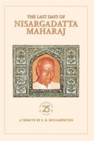 Last Days of Nisargadatta Maharaj