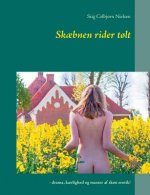 Skaebnen rider tolt