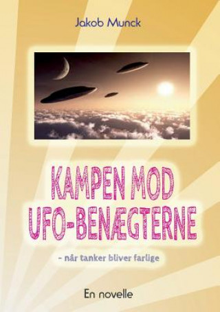 Kampen mod UFO-benaegterne