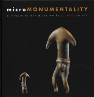 Micro Monumentality