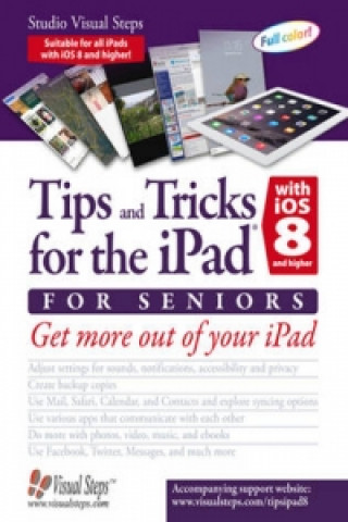 Tips & Tricks for the iPad with iOS 8 & Higher for Seniors