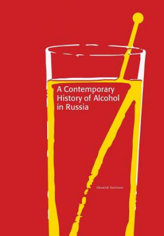 Contemporary History of Alcohol in Russia