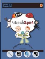 Anton och Super-A lagger sig och aker raket