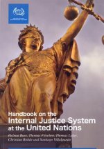 Handbook on the administration of internal justice system at the United Nations
