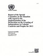 Report of the Special Committee on the Situation with regard to the Implementation of the Declaration on the Granting of Independence to Colonial Coun