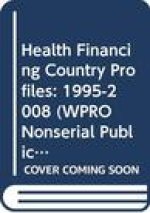 Health Financing Country Profiles 1995-2008
