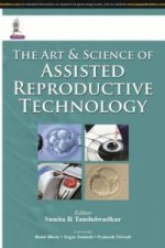 Art & Science of Assisted Reproductive Technology