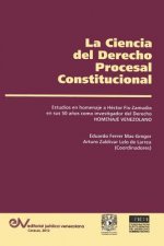 CIENCIA DEL DERECHO PROCESAL CONSTITUCIONAL. Estudios en Homenaje a Hector Fix-Zamudio