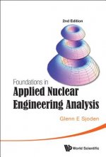 Foundations In Applied Nuclear Engineering Analysis (2nd Edition)
