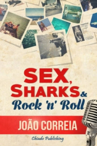 Sex, Sharks & Rock & Roll