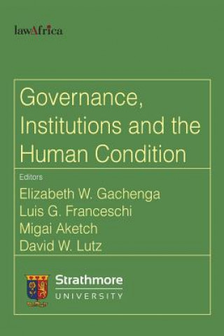 Governance, Institutions and the Human Condition