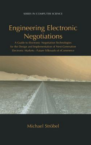 Engineering Electronic Negotiations