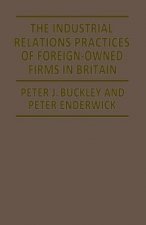 Industrial Relations Practices of Foreign-owned Firms in Britain