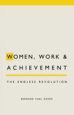 Women, Work and Achievement