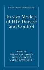 In vivo Models of HIV Disease and Control