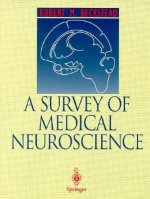 A Survey of Medical Neuroscience