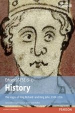 Edexcel GCSE (9-1) History The reigns of King Richard I and King John, 1189-1216 Student Book