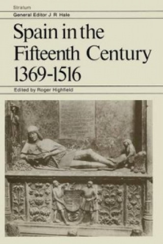 Spain in the Fifteenth Century 1369-1516