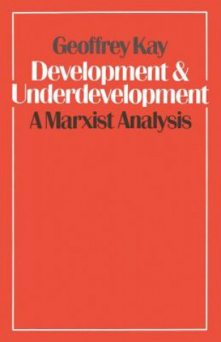 Development and Underdevelopment: A Marxist Analysis