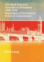 Most Gracious Speeches to Parliament 1900-1974