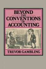 Beyond the Conventions of Accounting