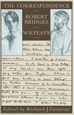 Correspondence of Robert Bridges and W. B. Yeats