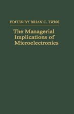 Managerial Implications of Microelectronics