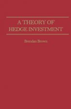 Theory of Hedge Investment