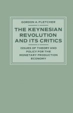 Keynesian Revolution and its Critics