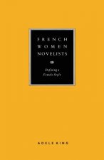 French Women Novelists: Defining a Female Style