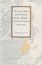 Soviet Union and the Nordic Nuclear-Weapons-Free-Zone Proposal