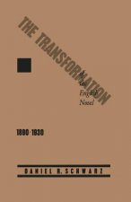 Transformation of the English Novel, 1890-1930