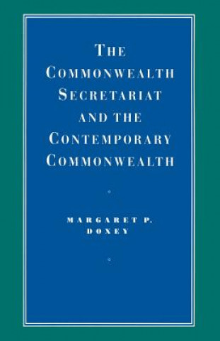 Commonwealth Secretariat and the Contemporary Commonwealth
