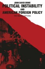 Political Instability and American Foreign Policy