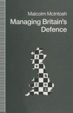 Managing Britain's Defence