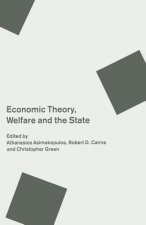 Economic Theory, Welfare and the State