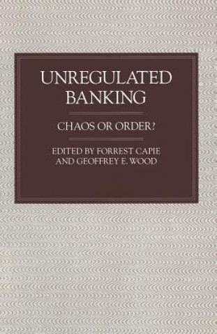 Unregulated Banking