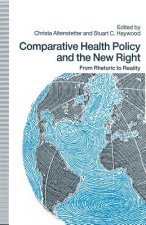 Comparative Health Policy and the New Right