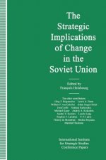 Strategic Implications of Change in the Soviet Union