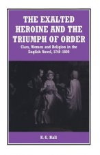 Exalted Heroine and the Triumph of Order