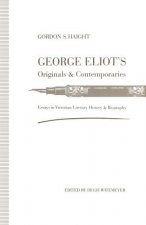 George Eliot's Originals and Contemporaries