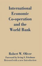 International Economic Co-Operation and the World Bank