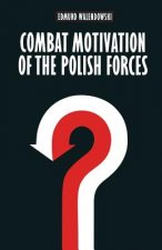 Combat Motivation of the Polish Forces
