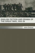 English Fiction and Drama of the Great War, 1918-39
