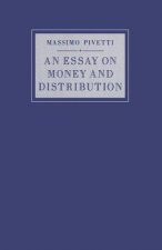 Essay on Money and Distribution