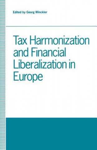 Tax Harmonization and Financial Liberalization in Europe