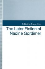 Later Fiction of Nadine Gordimer