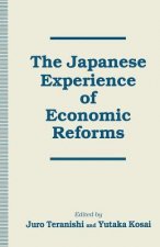 Japanese Experience of Economic Reforms