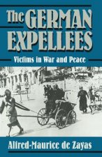 German Expellees: Victims in War and Peace